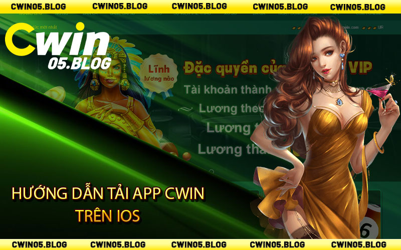 Hướng dẫn tải app Cwin trên IOS